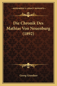 Chronik Des Mathias Von Neuenburg (1892)