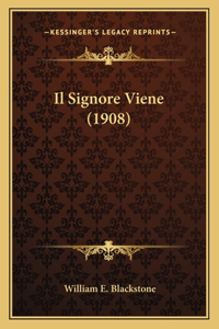 Il Signore Viene (1908)