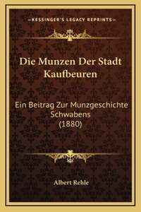 Die Munzen Der Stadt Kaufbeuren