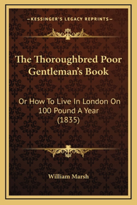 The Thoroughbred Poor Gentleman's Book