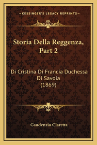 Storia Della Reggenza, Part 2