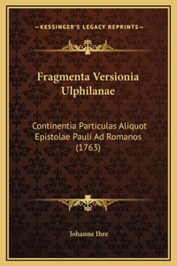 Fragmenta Versionia Ulphilanae