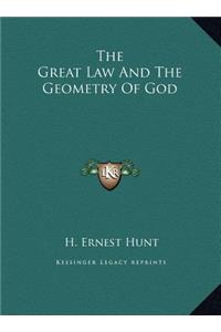 The Great Law And The Geometry Of God