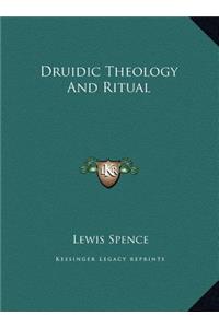 Druidic Theology And Ritual