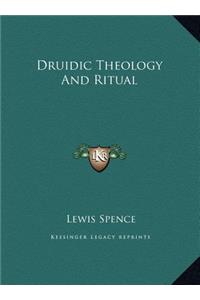 Druidic Theology And Ritual