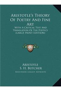 Aristotle's Theory of Poetry and Fine Art