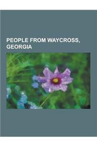 People from Waycross, Georgia