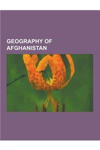 Geography of Afghanistan: Afghanistan Geography Stubs, Balochistan, Borders of Afghanistan, Canals in Afghanistan, Deserts of Afghanistan, Duran