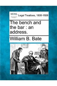 Bench and the Bar