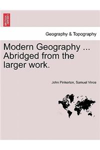 Modern Geography ... Abridged from the larger work.