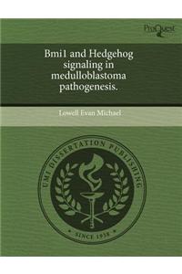 Bmi1 and Hedgehog Signaling in Medulloblastoma Pathogenesis