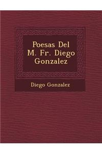 Poes&#65533;as Del M. Fr. Diego Gonzalez