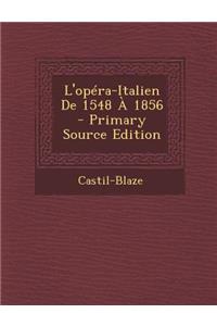 L'Opera-Italien de 1548 a 1856
