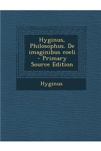 Hyginus, Philosophus. de Imaginibus Coeli