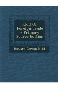 Kidd on Foreign Trade