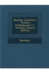 Bombay Gazetteer, Volume 15, Part 1