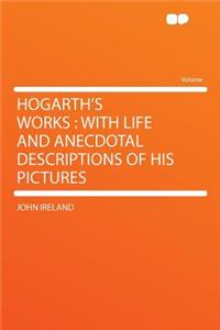 Hogarth's Works
