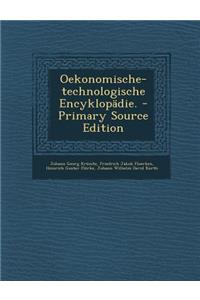 Oekonomische-Technologische Encyklopadie.