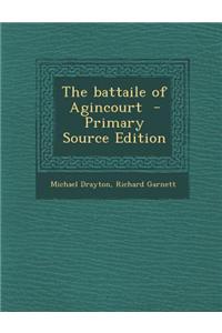The Battaile of Agincourt