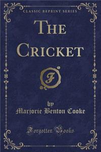 The Cricket (Classic Reprint)