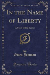 In the Name of Liberty