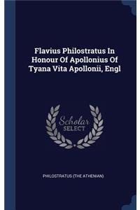 Flavius Philostratus In Honour Of Apollonius Of Tyana Vita Apollonii, Engl