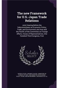 new Framework for U.S.-Japan Trade Relations
