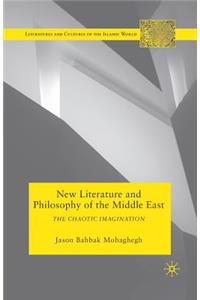 New Literature and Philosophy of the Middle East