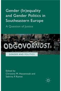 Gender (In)Equality and Gender Politics in Southeastern Europe