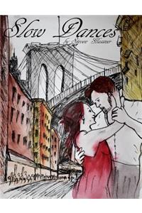 Slow Dances