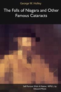 The Falls of Niagara and Other Famous Cataracts