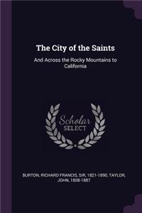 City of the Saints: And Across the Rocky Mountains to California