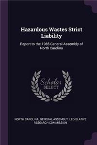 Hazardous Wastes Strict Liability