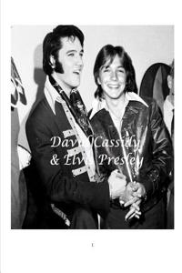 David Cassidy & Elvis Presley!