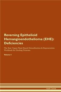 Reversing Epithelioid Hemangioendothelioma (EHE)