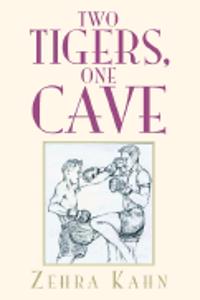 Two Tigers, One Cave