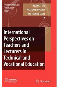 International Perspectives on Teachers and Lecturers in Technical and Vocational Education