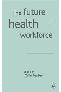 Future Health Workforce