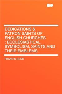 Dedications & Patron Saints of English Churches