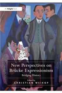 New Perspectives on Brücke Expressionism