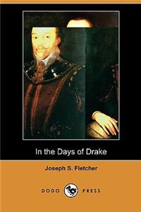 In the Days of Drake (Dodo Press)