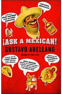 Ask a Mexican!