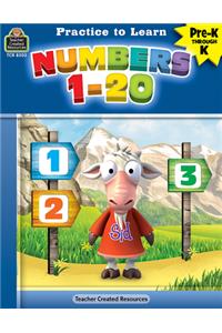 Practice to Learn: Numbers 1-20 (Prek-K)