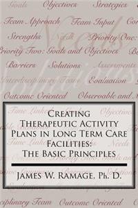 Creating Therapeutic Activity Plans in Long Term Care Facilities