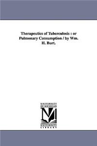 Therapeutics of Tuberculosis