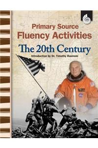 Primary Source Fluency Activities: The 20th Century