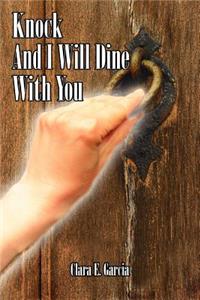 Knock And I Will Dine With You