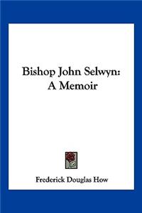Bishop John Selwyn