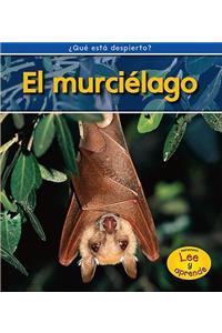 El Murcielago = Bats