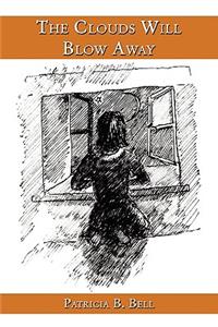 The Clouds Will Blow Away